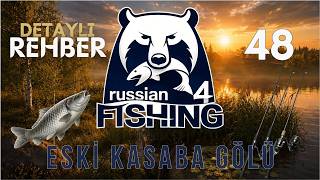 Büyük Sazan Avlama Rehberi | Başlangıç Rehberi 4 | Eski Kasaba Gölü  #48 #russianfishing4 #rehber screenshot 5
