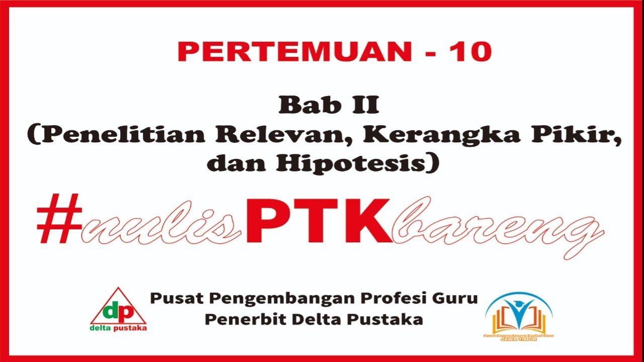 Pertemuan-10 Bab II (Penelitian Relevan, Kerangka Pikir, dan Hipotesis