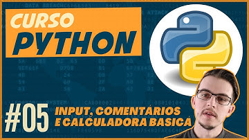 Curso de Python para iniciantes #05 - Input, Comentários e Calculadora Básica