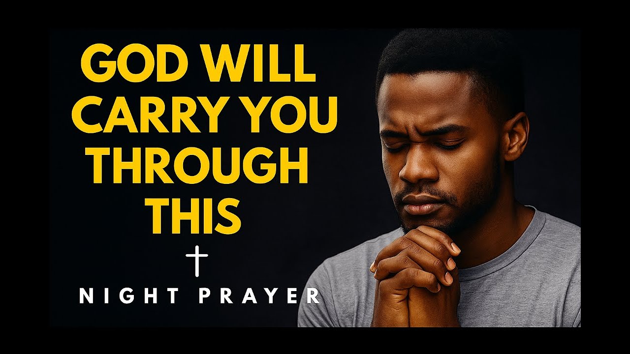 Powerful Night Prayer for Strength & Peace | Trusting God in Every ...