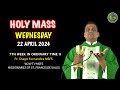 Wednesday holy mass  22 may 2024  7th week in ordinary tiem ii  by fr diago msfs dailyeucharist