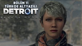 Ki̇m Daha İnsan ? Detroit Become Human Türkçe Bölüm 11