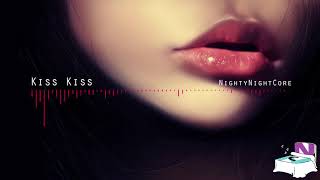 Nightcore - Kiss Kiss (by Chris Brown) |NNC|