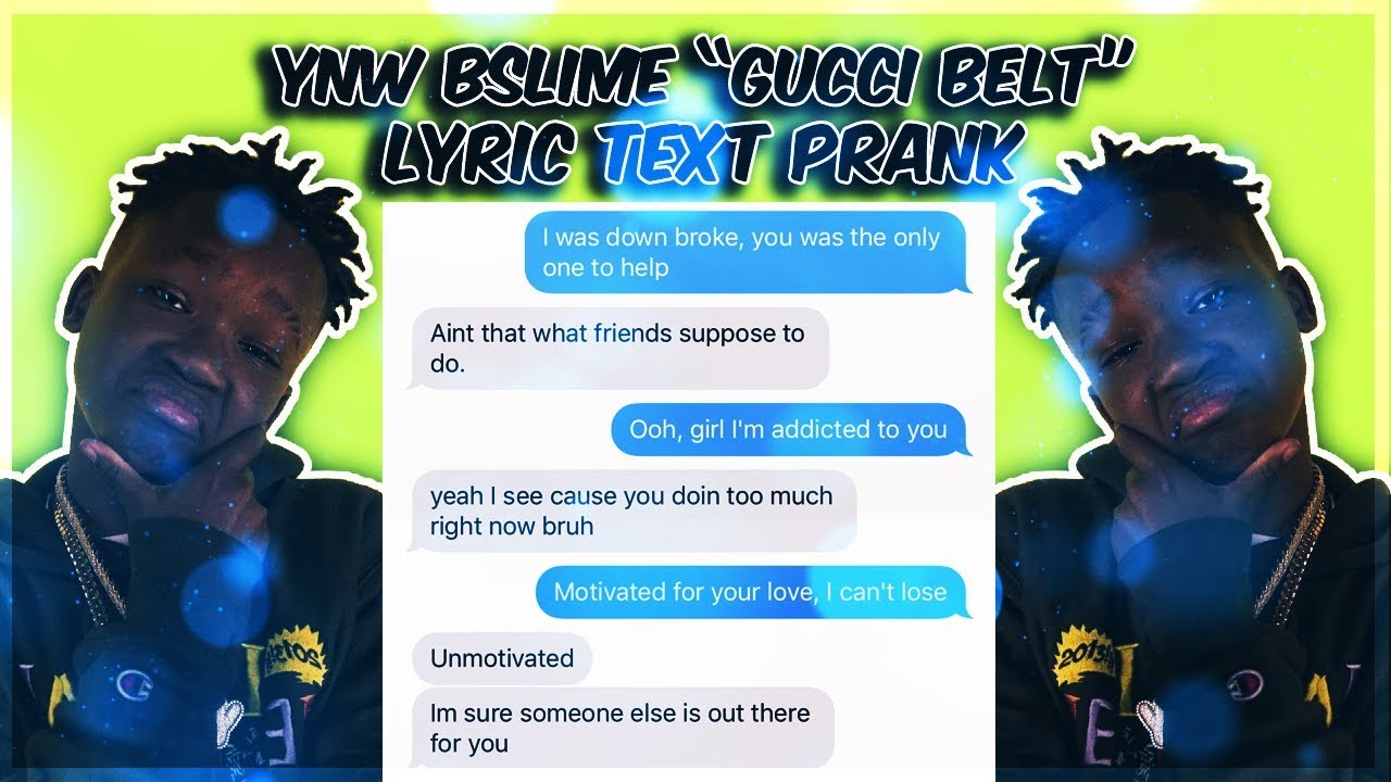 YNW BSLIME &quot;GUCCI BELT&quot; LYRIC TEXT PRANK ON STUCK UP COLLEGE THOT - YouTube