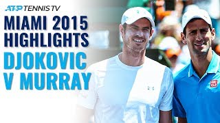 Classic Tennis Highlights: Novak Djokovic v Andy Murray | Miami 2015 Final