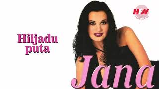 Jana - Hiljadu puta ( Audio 1998 )