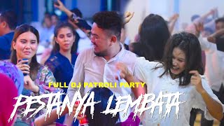 LEMBATA PARTY - FULL DJ PATROLI PARTY - REMIX CANGKERZ DJOCKZ 2023