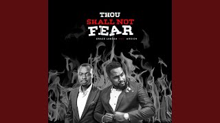 Download lagu Thou Shall Not Fear