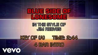 Video thumbnail of "Jim Reeves - Blue Side Of Lonesome (Karaoke)"