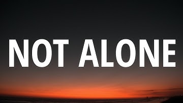 Joe Jonas & Khalid - Not Alone (Lyrics)