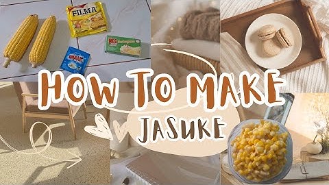 HOW TO MAKE JASUKE (A TUTORIAL)