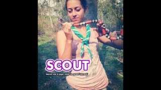 Video thumbnail of "Scout"