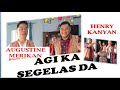 AGI KA SEGELAS DA | AUGUSTINE MERIKAN | HENRY KANYAN (Official MV)