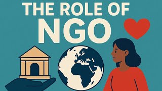 The Role of NGOs in Building a Better Society | Importance, Challenges & Solutions