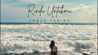 Embun Tabina - Rindu Untukmu (Video Lyric)