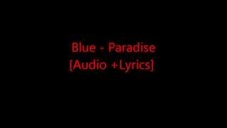 Blue - Paradise [Audio + Lyrics]