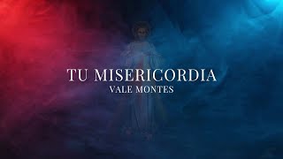 Video thumbnail of "Vale Montes - Tu Misericordia (Official Lyric Video)"