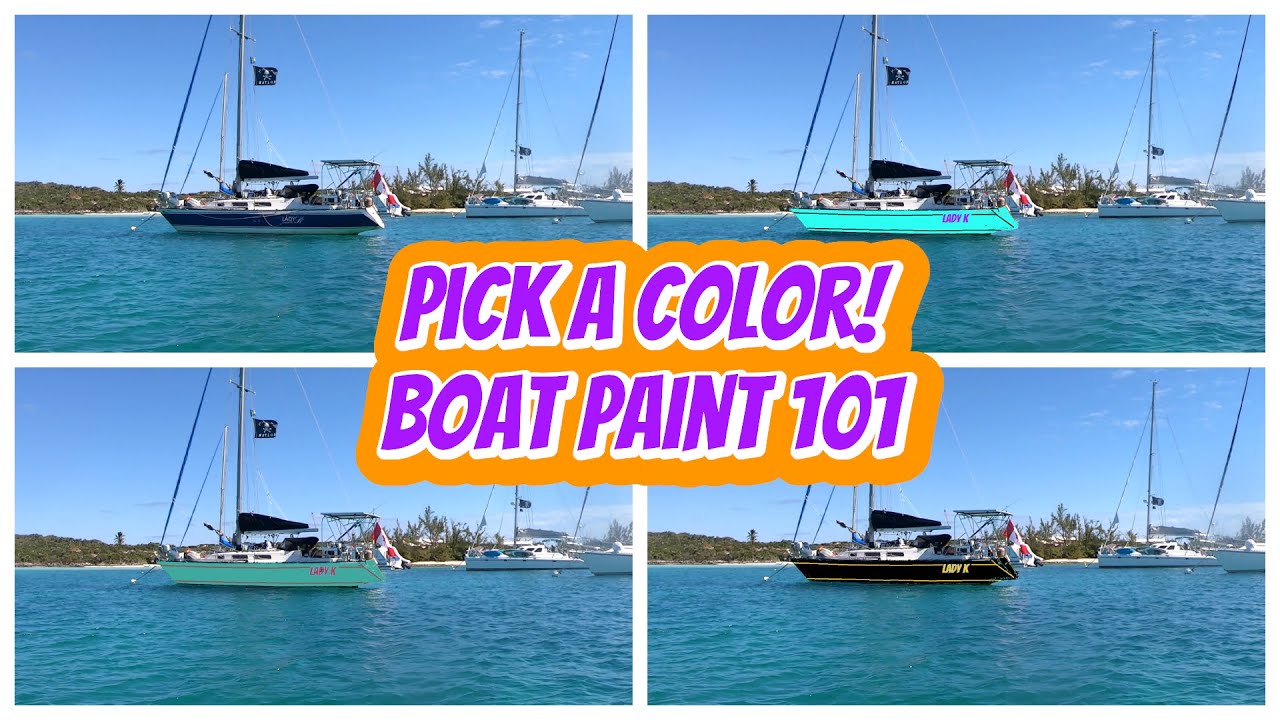 Sailboat Paint Decisions, Decisions... Just Basics - Ep 273 - Lady K Sailing