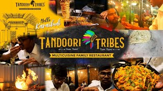 Tandoori Tribes ? Multicuisine Restaurant | Karaikudi | - KARAI BROS