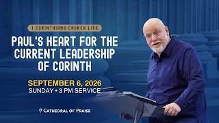 Paul's Heart | Pastor David E.Sumrall | SUN 3PM | September 6, 2026