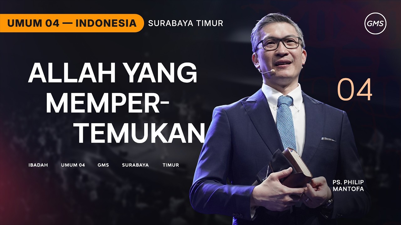 Allah Yang Mempertemukan - Ps. Philip Mantofa (GMS Church)