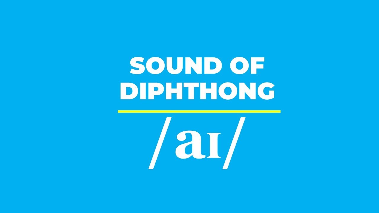 Sound of short diphthong aɪ - YouTube