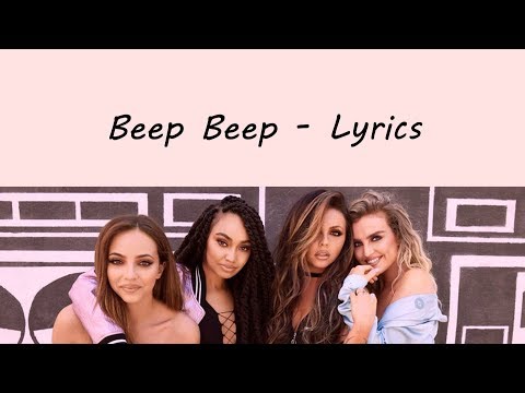 Little Mix - Beep Beep [Lyrics]