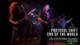 Protocol Shift - End Of The World - Live In Peter Rock Valencia 30082025