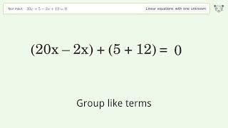 Linear equation with one unknown: Solve 20x+5-2x+12=0 step-by-step solution