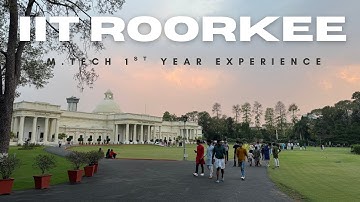IIT Roorkee M.Tech CSE 1st year experience !! #gatecse2025