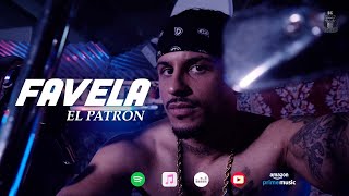 EL PATRON - FAVELA (prod.  by ANDRÈ PICAR &amp; CHA CHA CHRISAR)