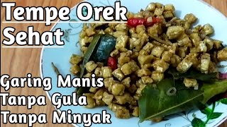 Tempe Orek Sehat || Resep Diet Sehat ||Vegan Recipes |Gluten Free
