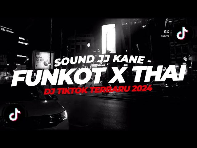 DJ FUNKOT X THAILAND MIMI PIPI X JOANNA VIRAL TIKTOK TERBARU 2024 - XDiKz Music class=