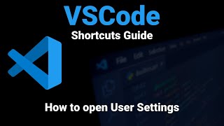 VSCode | How to Open User Settings | Visual Studio Code Shortcuts