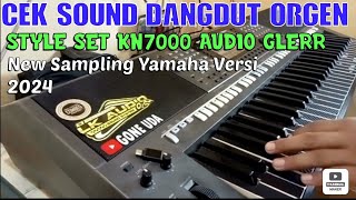 Cek Sound || Dangdut Style KN7000 Sampling Yamaha Psr S770 Audio JERNIH Glerrr