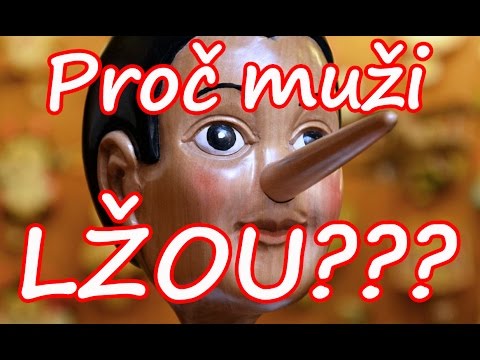 Video: Proč ženy Lžou