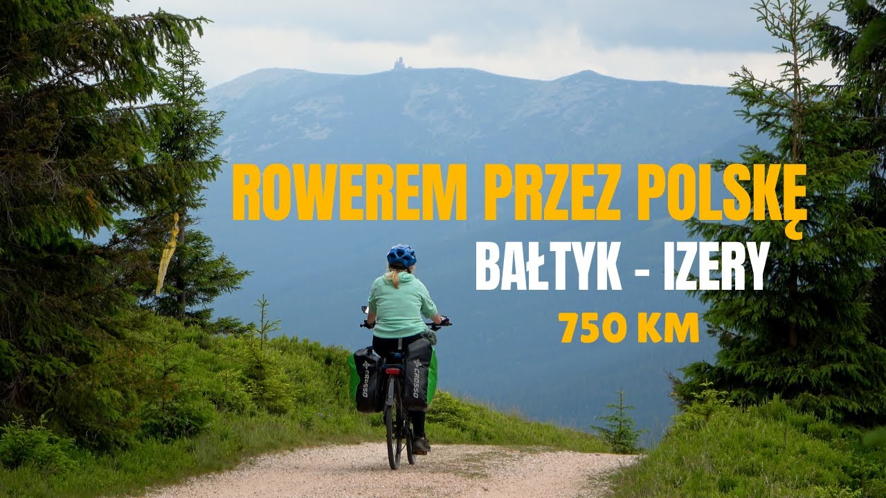 Rowerem przez Polskę. Bałtyk - Izery 750 km