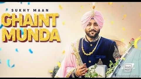 GHAINT MUNDA (NEW SONG) | SUKHY MAAN | G GURI | LATEST PUNJABI SONG