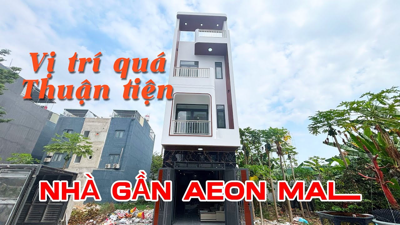 TẬP 271_NHÀ GẦN AEON MALL. KHU DÂN CƯ ĐẸP KHANG TRANG, DÂN TRÍ CAO. Lh: 0966.109.695