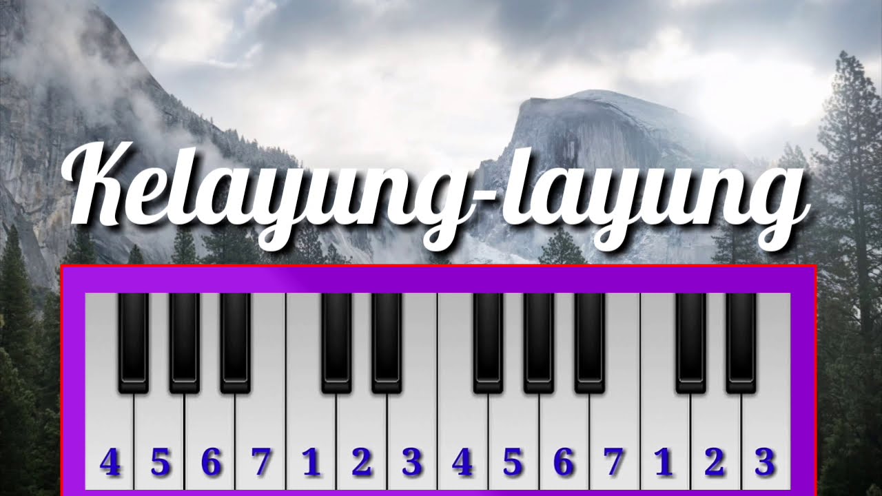 Not KELAYUNG-LAYUNG  Not Angka Pianika / Piano