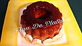 Como Hacer Un Flan De Platano /Postre facil