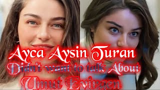 Ayça Ayşin Turan Talked About Herself And Umut Evirgen