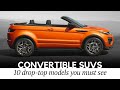 Top 10 Convertible SUVs of Today: Roofless Designs Without Losing Offroad Capabilities
