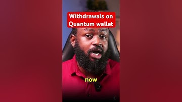 Withdrawals on Quantum wallets