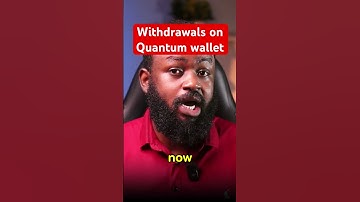 Withdrawals on Quantum wallets