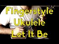 Fingerstyle Ukulele - Let It Be - Free Lesson Beginner Songs