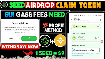 SEED Airdrop Withdraw in SUI wallet | Seed Coin Transfer To Wallet | Seed Airdrop Withdrawal
