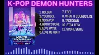 K-POP Demon Hunters Full Playlist 2025