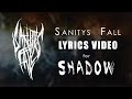 Shadow lyrics by sanitys fall
