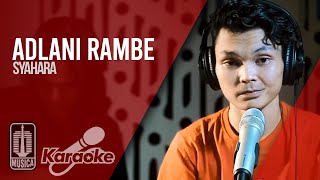 Adlani Rambe - Syahara (Official Karaoke Video)